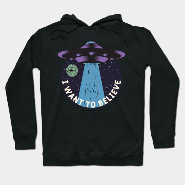 I Want To Believe UFO Spaceship Hoodie by Golden Eagle Design Studio